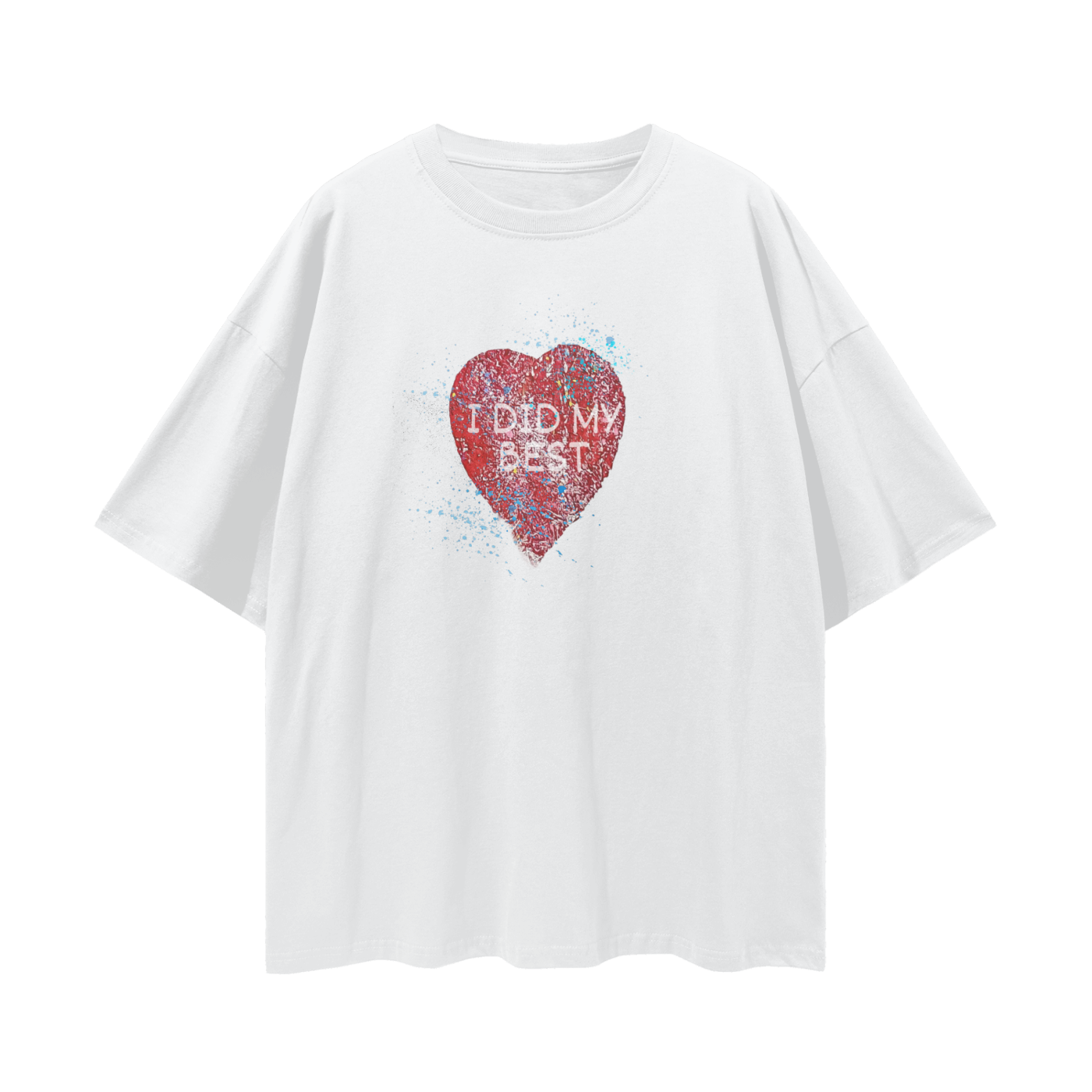 "I DID MY BEST" Streetwear Loose Drop Shoulder T-Shirt